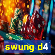 swung d4